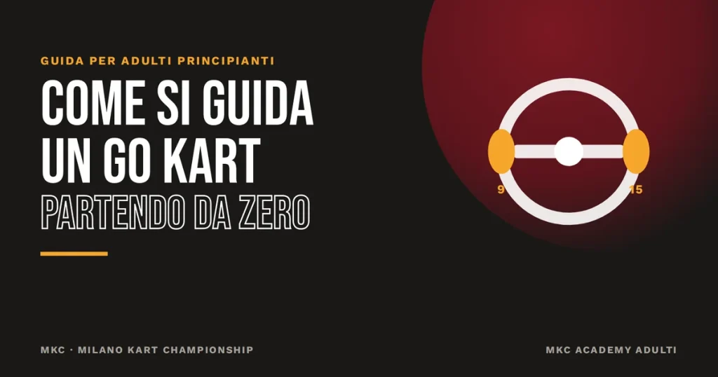 Come si guida un go kart: guida per adulti che partono da zero